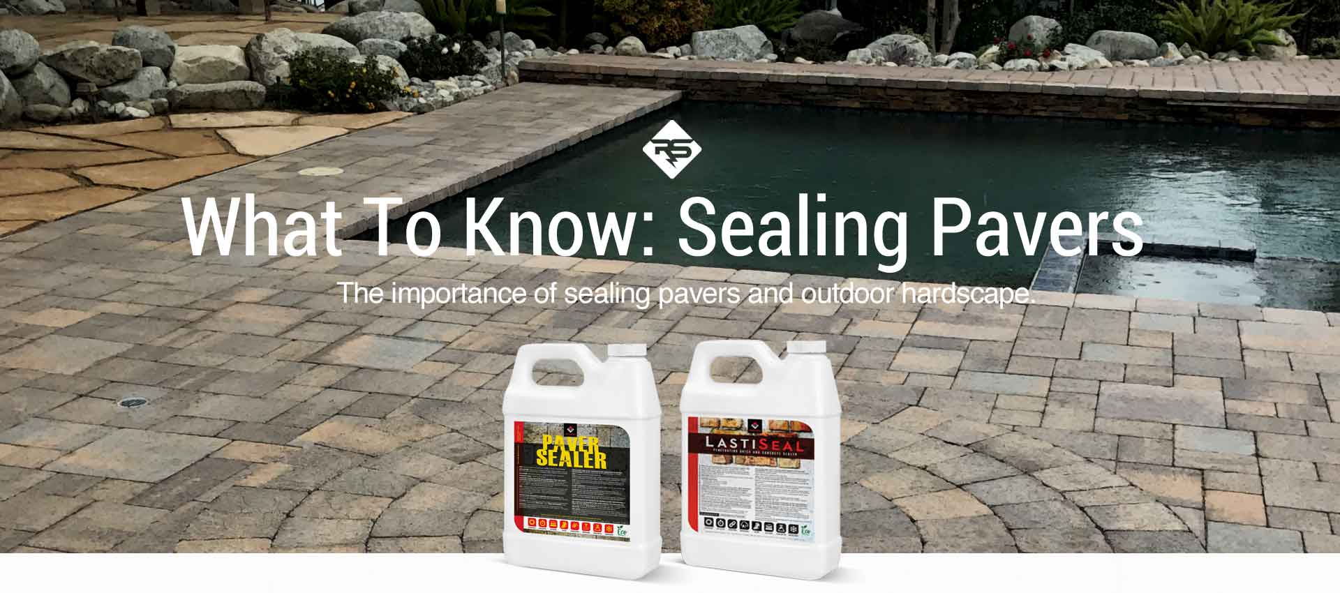 What To Know About Sealing Pavers