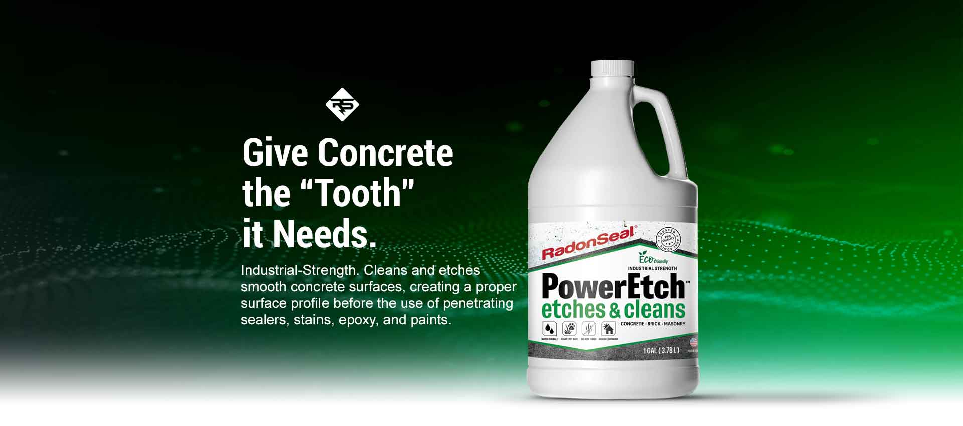 PowerEtch Concrete Etcher & Cleaner by RadonSeal