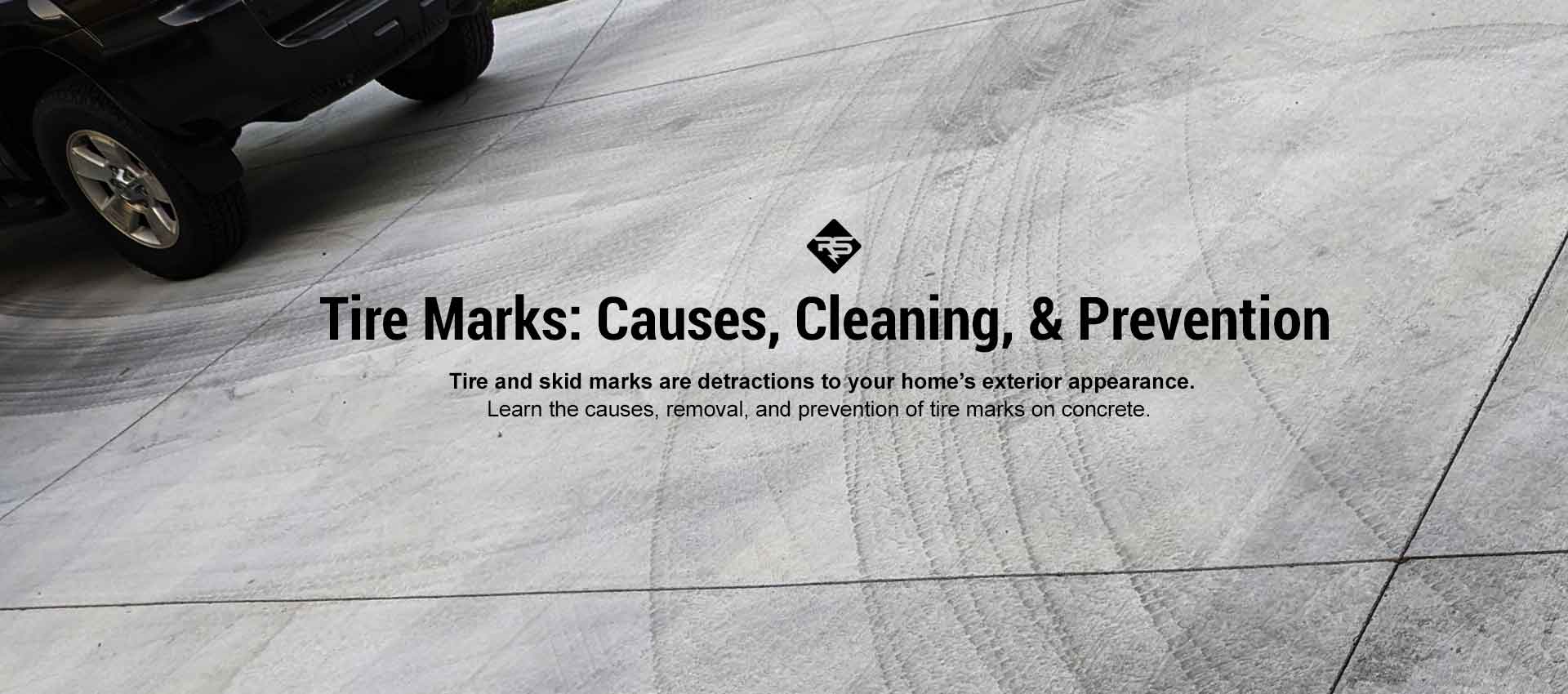 TIre Marks: Causes, Cleaning, and Prevention